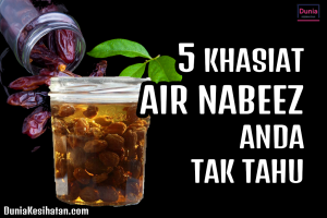 5 Khasiat Air Nabeez